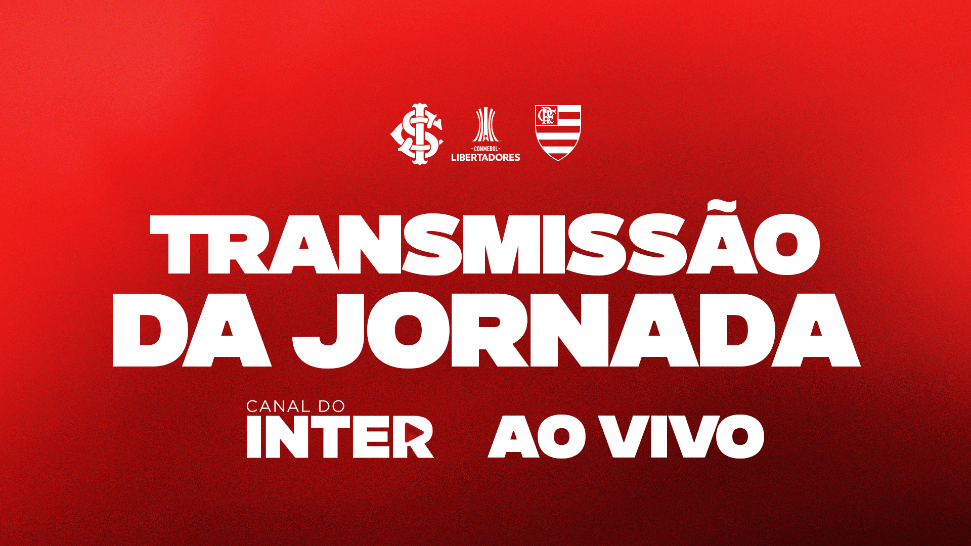 Ouça: Internacional x Flamengo - CONMEBOL Libertadores