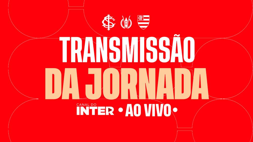 Ao vivo: Internacional x Flamengo - 20ª rodada/Brasileirão 2025